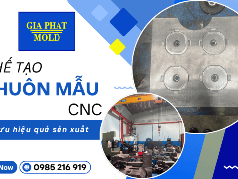 Dịch vụ chế tạo khuôn mẫu CNC - Tối ưu hiệu quả sản xuất cho doanh nghiệp