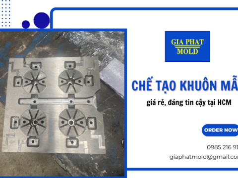 Bật mí nơi chế tạo khuôn mẫu giá rẻ, đáng tin cậy tại HCM